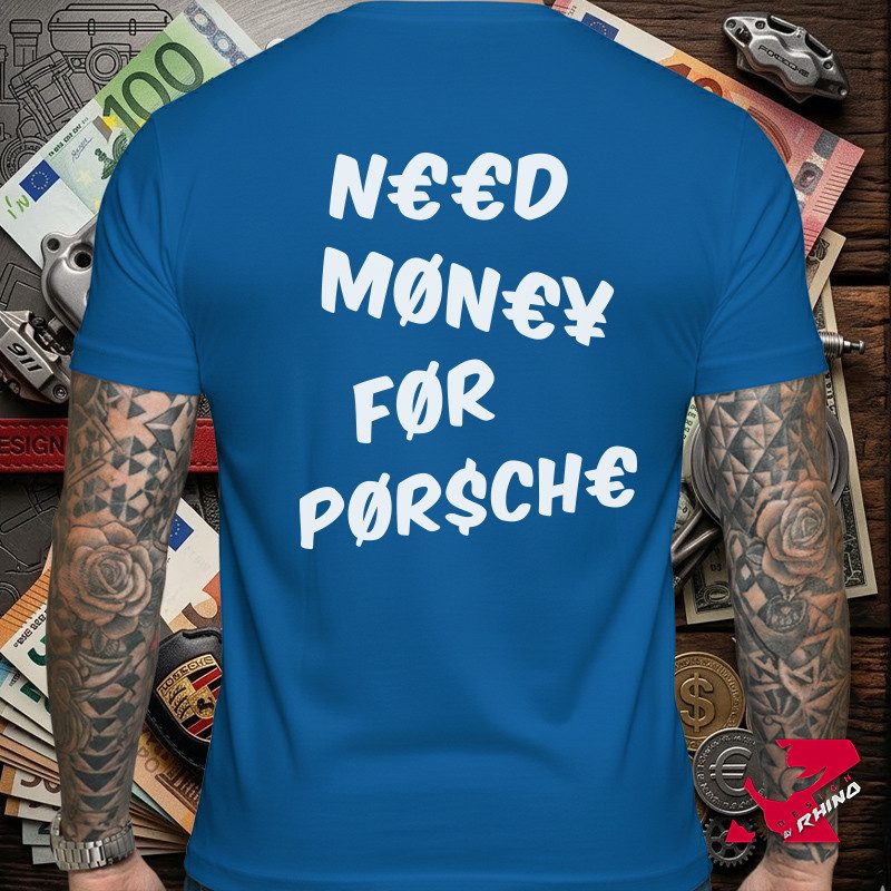 Need Money For Pør$ch€ T-Shirt