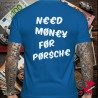 Need Money For Pør$ch€ T-Shirt