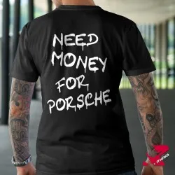 T-Shirt-Need-Money-For-Porsche