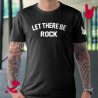 T-Shirt-Let-There-Be-Rock